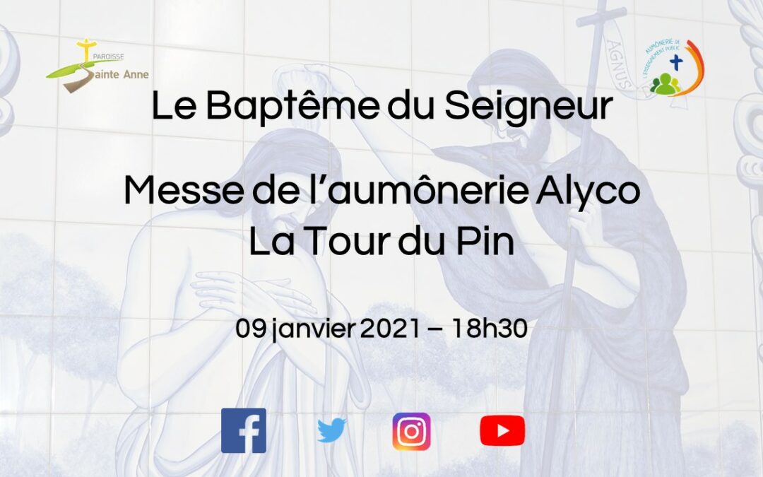 2021 01 09 – Paroisse Sainte Anne – Messe en ligne – La Tour du Pin